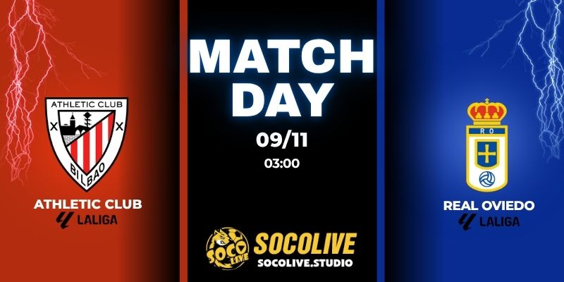 Nhận định bóng đá Athletic Club vs Real Oviedo 20:00 ngày 09/11